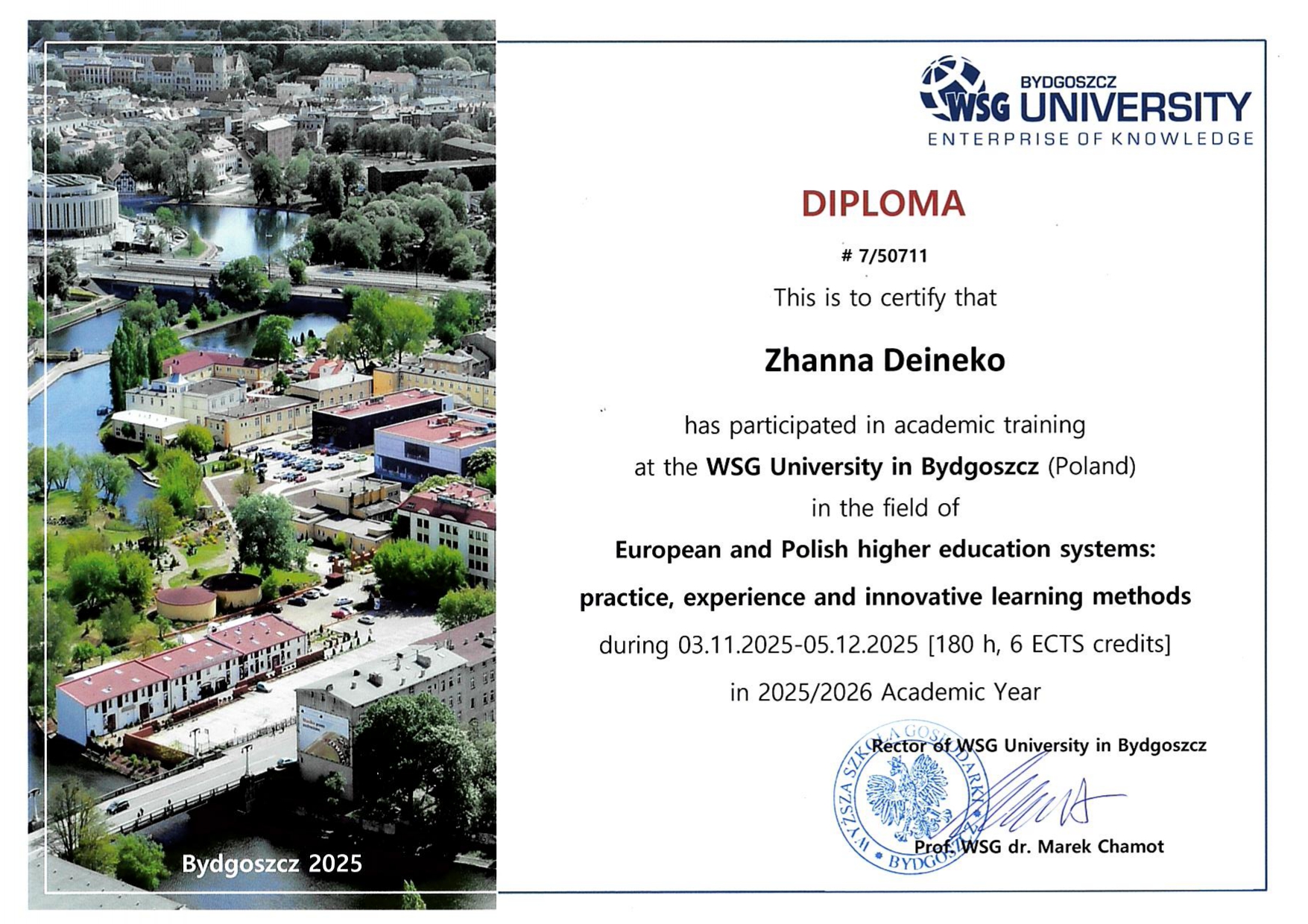 Жанна Валентинівна ДЕЙНЕКО — European and Polish Higher Education Systems — WSG University in Bydgoszcz (Польща), 180 год., 6 ECTS